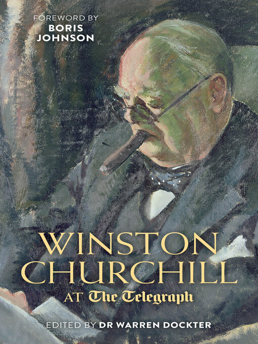 Title details for Winston Churchill at the Telegraph by Warren Dockter - Available